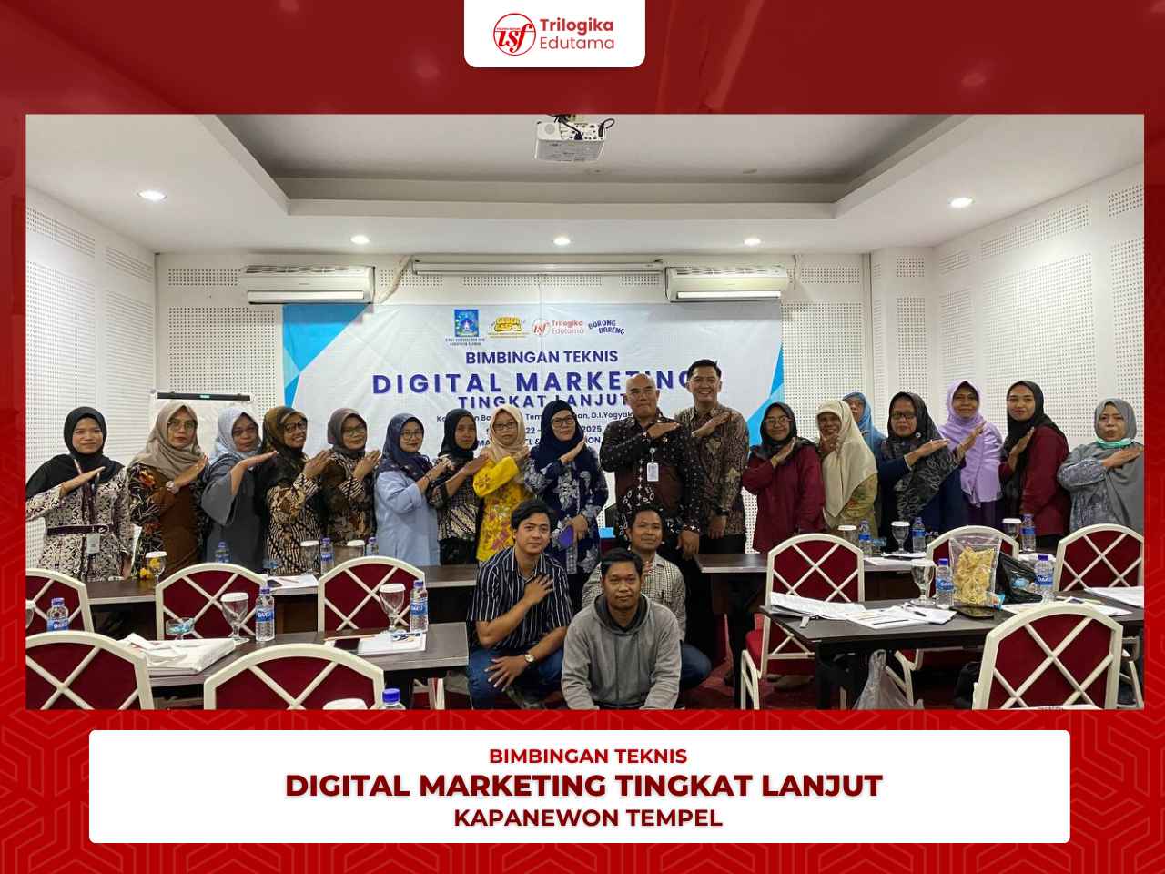 Dinkop UKM Sleman dan Trilogika Edutama Selenggarakan Bimtek Digital Marketing Tingkat Lanjut untuk UMKM Kapanewon Tempel